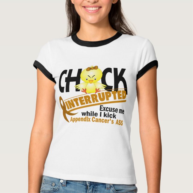 Camiseta Chick interrumpido 2 Apéndice Cáncer (Anverso)