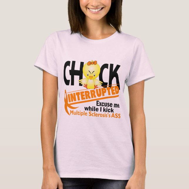 Camiseta Chick interrumpido 2 esclerosis múltiple (Anverso)