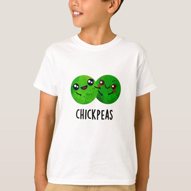Camiseta Chick Peas Funny Chica Pea Pun (Anverso)