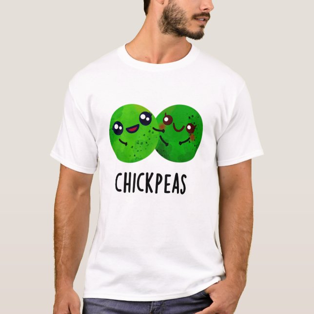 Camiseta Chick Peas Funny Chica Pea Pun (Anverso)