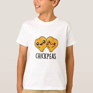 Camiseta Chick Peas Funny Food Pun