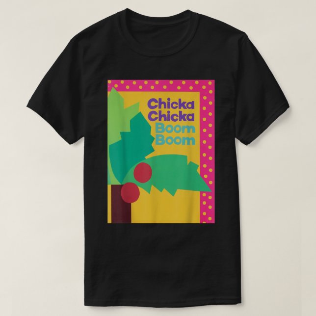 CAMISETA CHICKA CHICKA BOOM (Diseño del anverso)