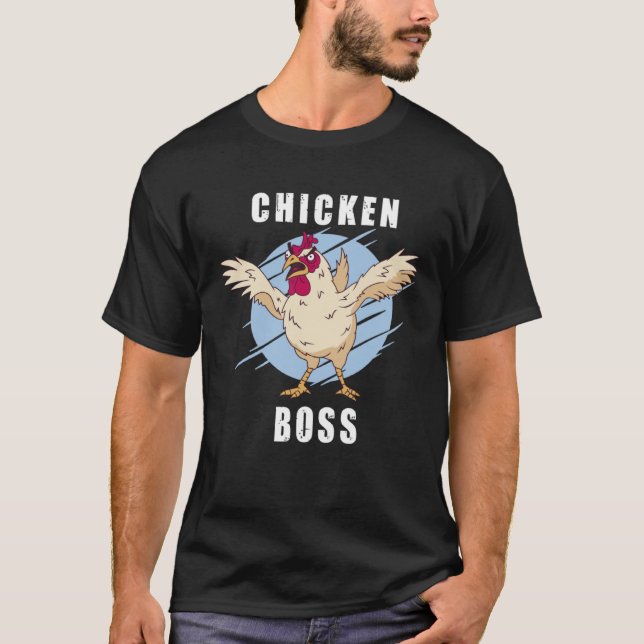 Camiseta Chicken Boss cooler Hahn für Landwirt oder Bauer   (Anverso)