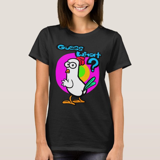 Camiseta Chicken Butt adivina qué 22 (Anverso)