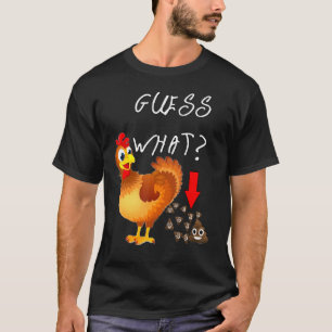 Camiseta Chicken Butt Adivinan Qué Pollo Feliz Cara Poo