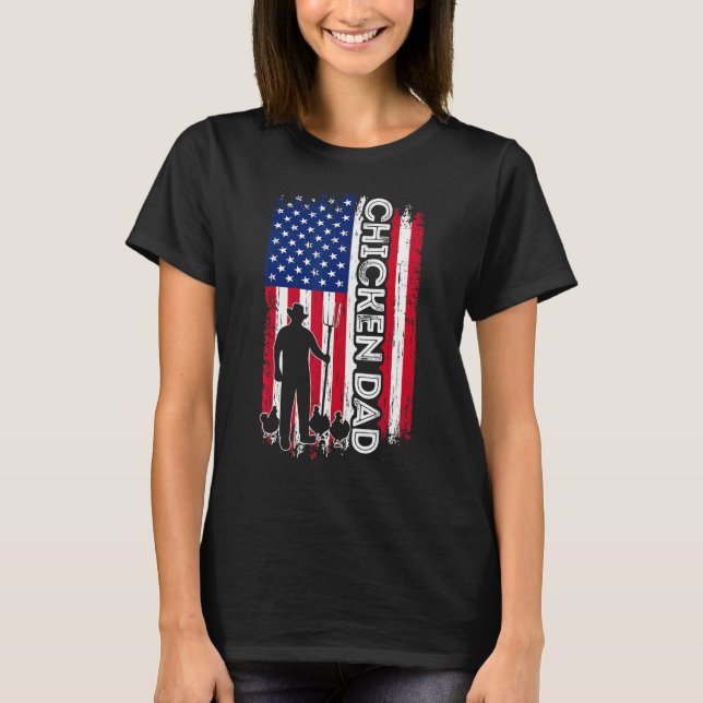 Camiseta Chicken DAD American Flag Poultry Farmer Dad Fathe (Anverso)