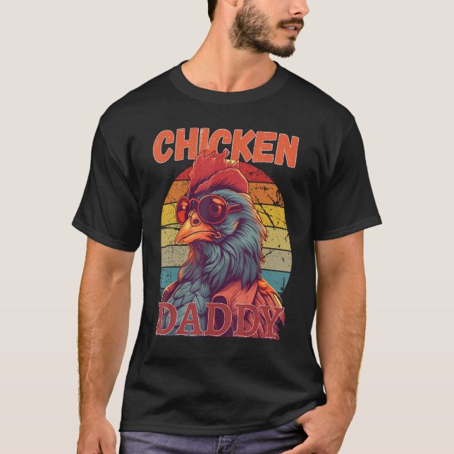 Camiseta Chicken Daddy   a fun design for every rooster in  (Anverso)