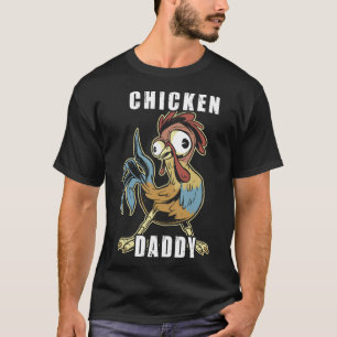 Camiseta Chicken Daddy Hühner Vater Landwirt Geflügelzüchte