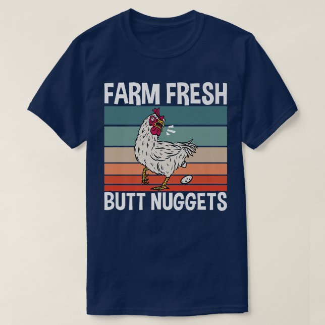 Camiseta Chicken Farmer Farm Fresh Butt Nuggets  (Diseño del anverso)