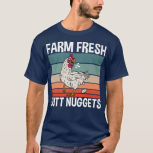 Camiseta Chicken Farmer Farm Fresh Butt Nuggets 