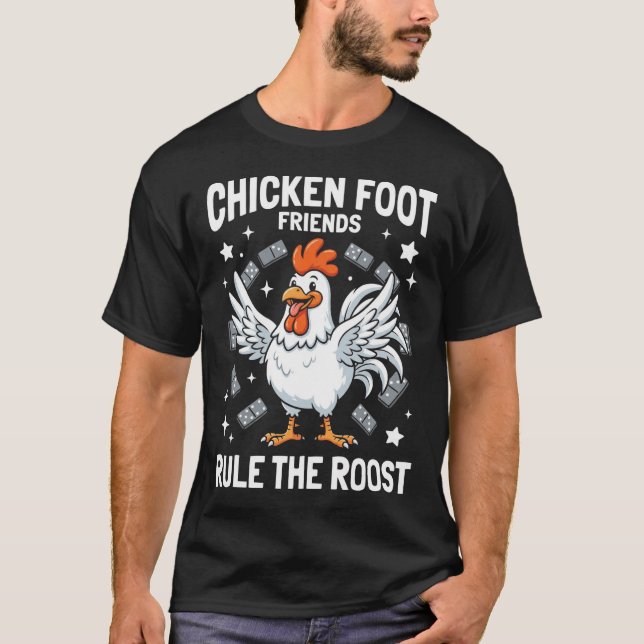 Camiseta Chicken Foot Friends Rule the Roost (Anverso)