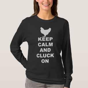 Camiseta Chicken Keep Calm And Cluck