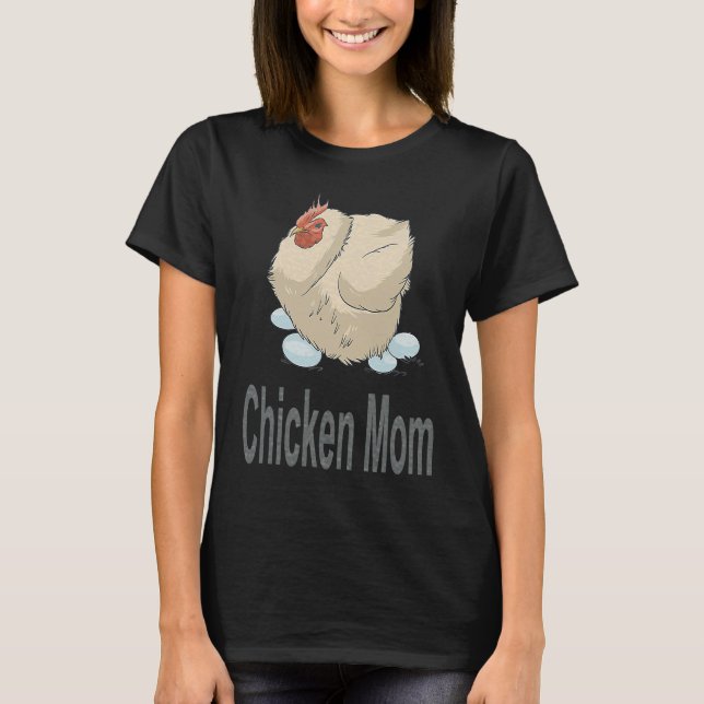 Camiseta Chicken Mom  Chicken Farming (Anverso)