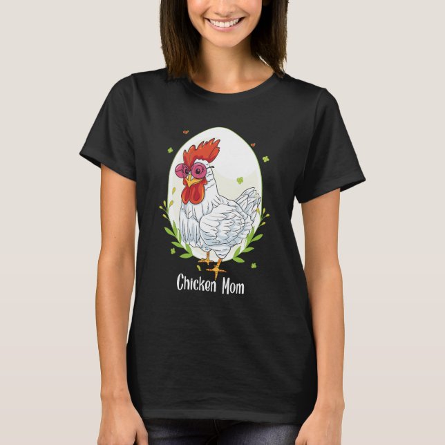 Camiseta Chicken Mom Cute Poultry Farmer (Anverso)