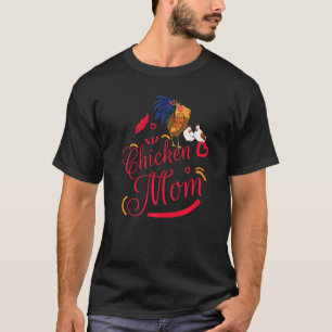 Camiseta Chicken Mom Funny Chicken Love Rooster