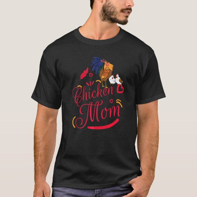 Camiseta Chicken Mom Funny Chicken Love Rooster (Anverso)