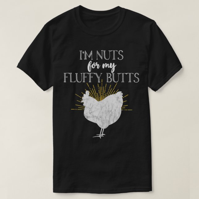 Camiseta Chicken Mom I'm Nuts For My Fluffy Butts Funny  (Diseño del anverso)