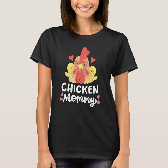 Camiseta Chicken Mommy Chicken Mom Farmer Poultry Farmer (Anverso)