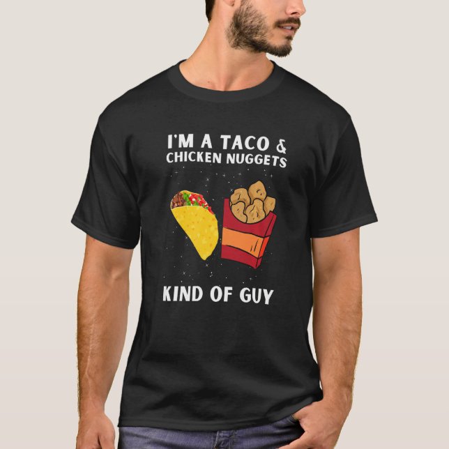 Camiseta Chicken Nuggets And Fried Chicken Nuggets And Taco (Anverso)