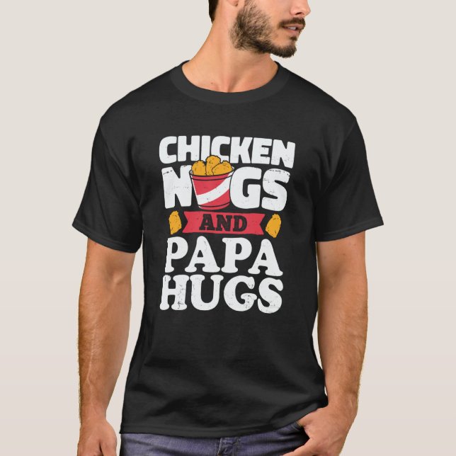 Camiseta Chicken Nugs And Papa Hugs Chicken Nugget (Anverso)