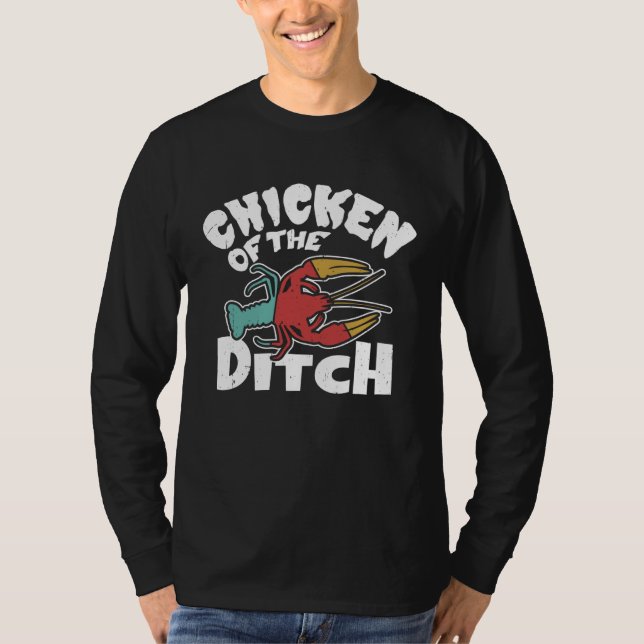 Camiseta Chicken Of The Ditch Crawfish Crayfish Cajun Lover (Anverso)