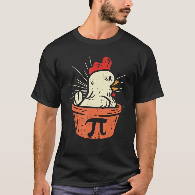 Camiseta Chicken Pot Pi Day Pie Math Geek (Anverso)