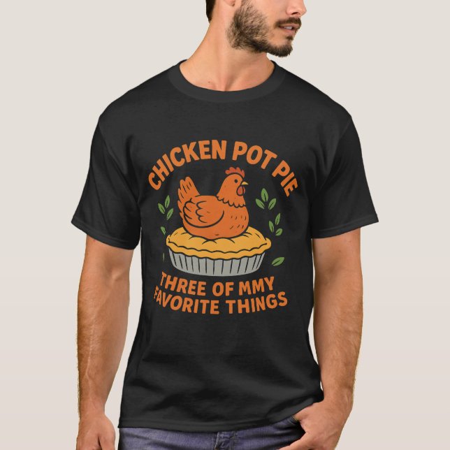 Camiseta Chicken Pot Pie Funny Farm Chicken LoverThree (Anverso)
