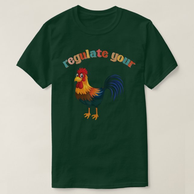 Camiseta chicken roaster Regulate Your Rooster Funny retro  (Diseño del anverso)