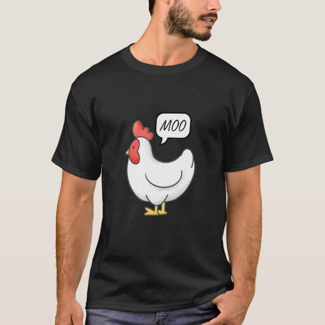 Camiseta Chicken Says Moo Hen Mooing Clever Unexpected Humo (Anverso)