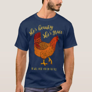 Camiseta Chicken Shes Beauty Shes Grace Peck Your Face