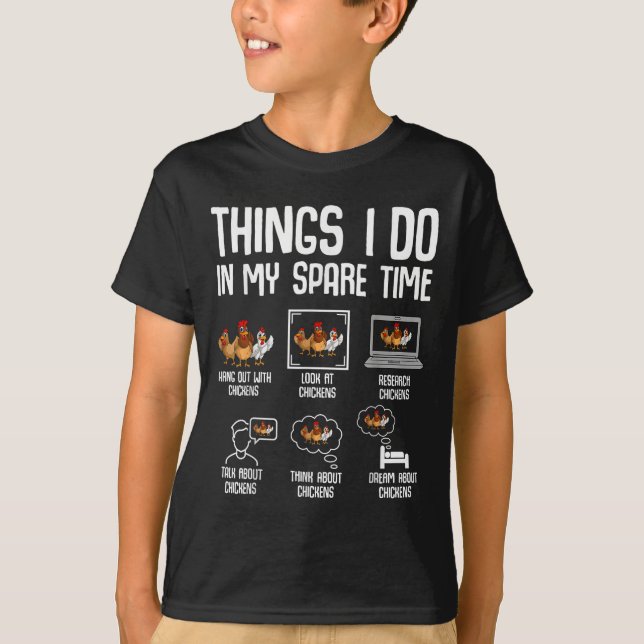 Camiseta Chicken Things I Do In My Spare Time Women Men Kid (Anverso)