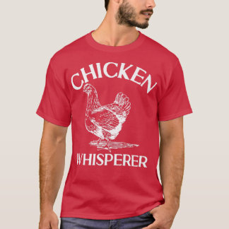 Camiseta Chicken Whisperer en peligro agricultor Chicke