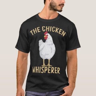 Camiseta Chicken Whisperer Funny Hen Art Chickens Farmer Fa