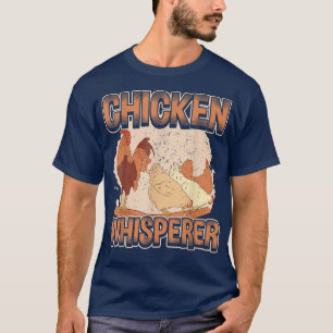 Camiseta Chicken Whisperer, Hen, Funny Chickens Farm, Chick