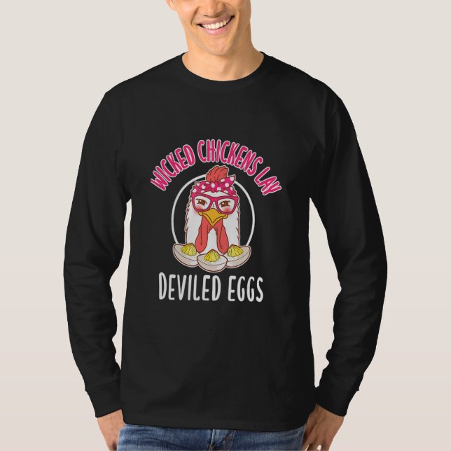 Camiseta Chicken  Wicked Chickens Lay Deviled Eggs (Anverso)