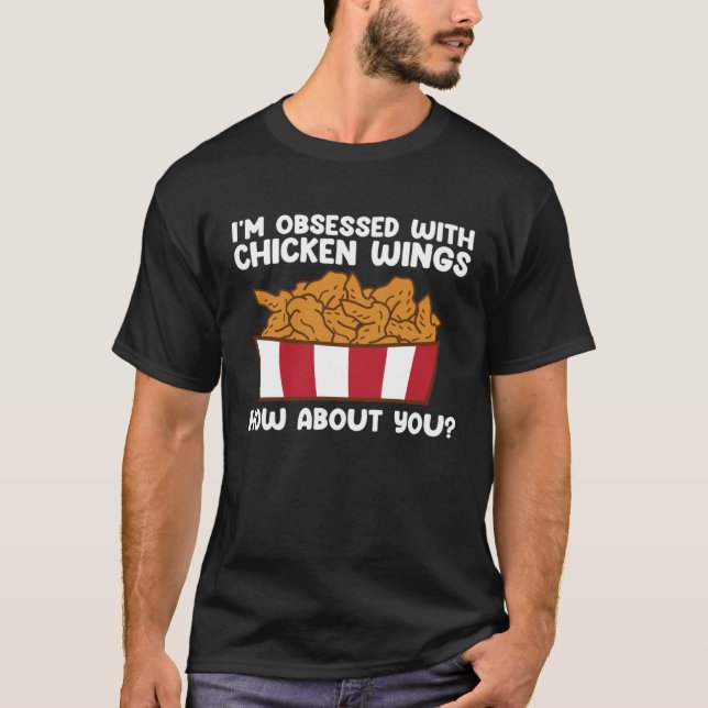 Camiseta Chicken Wings Quote Hot Wing Fast Food  Chicken Wi (Anverso)