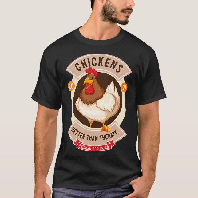 Camiseta Chickens Better Than Therapy Hen   (Anverso)