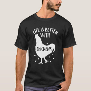Camiseta Chickens Lover: "la vida es mejor con las gallinas