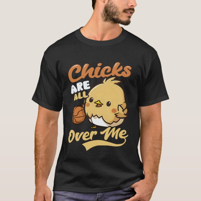 Camiseta Chicks All Over Me Basketball Easter (Anverso)