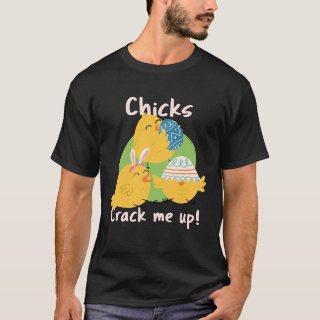 Camiseta Chicks Crack Me Up (Anverso)