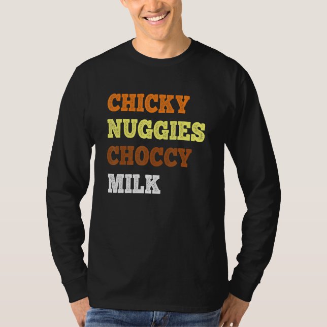 Camiseta Chicky Nuggies Choccy Leche Pollo Nugget Meme (Anverso)