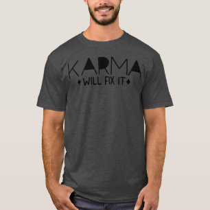 Camiseta Chico de citas sarcásticas Karma lo hará