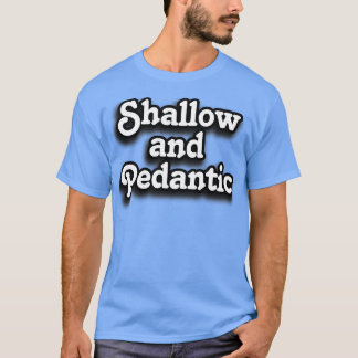Camiseta Chico de familia poco profundo y pedántico