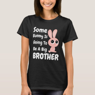 Camiseta Chicos, Algunos Conejitos Serán Un Gran Hermano.