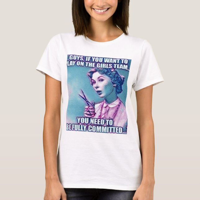 Camiseta Chicos quieren estar en el equipo de chicas camise (Anverso)