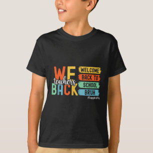 Camiseta Chicos, volvemos. Maestros, bienvenidos de nuevo a