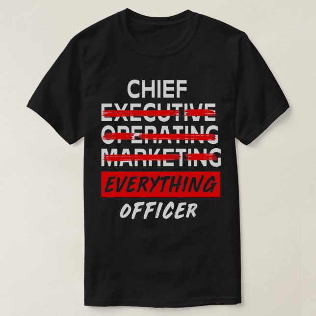 Camiseta Chief Everything Officer Entrepreneur Funny CEO  (Diseño del anverso)