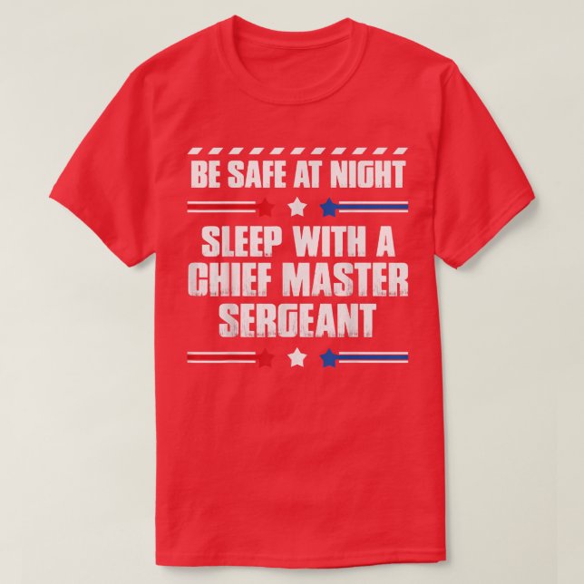 Camiseta Chief Master Sergeant Be Safe at Night  (Diseño del anverso)