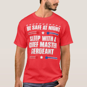 Camiseta Chief Master Sergeant Be Safe at Night 