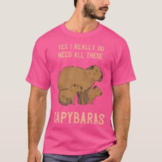 Camiseta Chigüiro Si Realmente Necesito Que Los Animales De